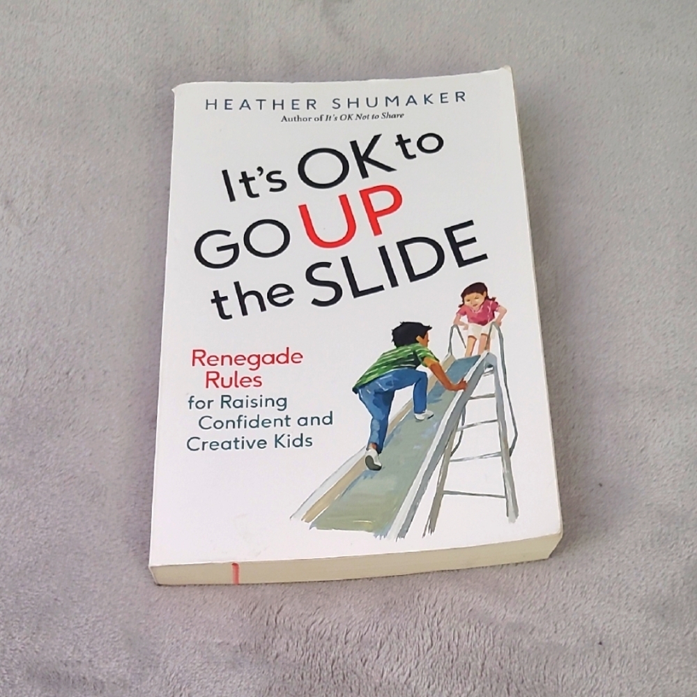 It's OK to Go Up the Slide Book By Heather Shumaker Children Education